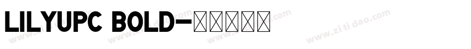 LilyUPC Bold字体转换